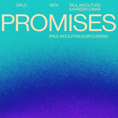 Promises By Paul Woolford, Diplo, Kareen Lomax's cover