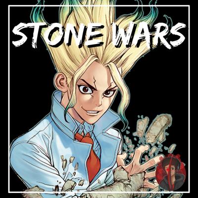 Stone Wars (Dr Stone Rap) [feat. Sky Limits]'s cover