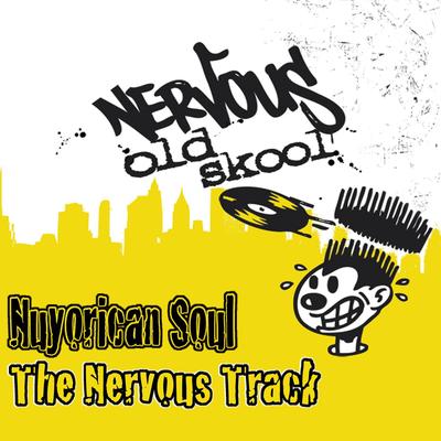 The Nervous Track (Ballsy Mix) By Nuyorican Soul's cover