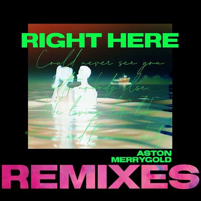 Right Here [Cahill & DTAG Remix] By Aston Merrygold's cover