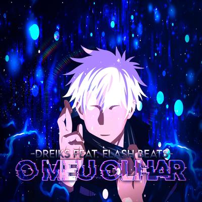 O Meu Olhar (Satoru Gojo Jujutsu Kaisen) By Dreiks, Flash Beats Manow's cover