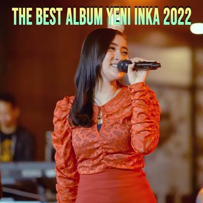 THE BEST ALBUM YENI INKA 2022's cover