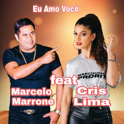 Eu Amo Você By Marcelo Marrone, Cris Lima Cheirosa's cover