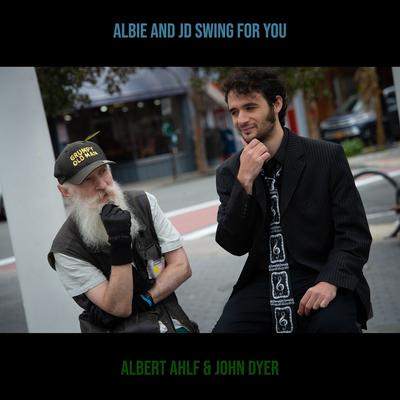 Albie and Jd Swing for You's cover