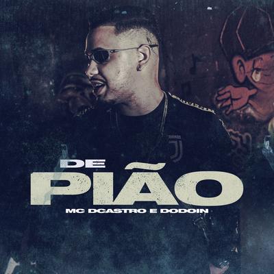 De Pião By MC DCastro, Dodoin's cover