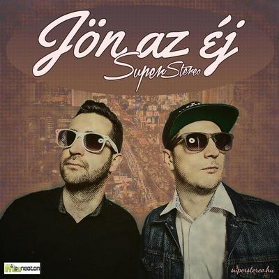 Jön az éj By Superstereo's cover