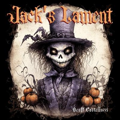 Jack's Lament By Geoff Castellucci's cover