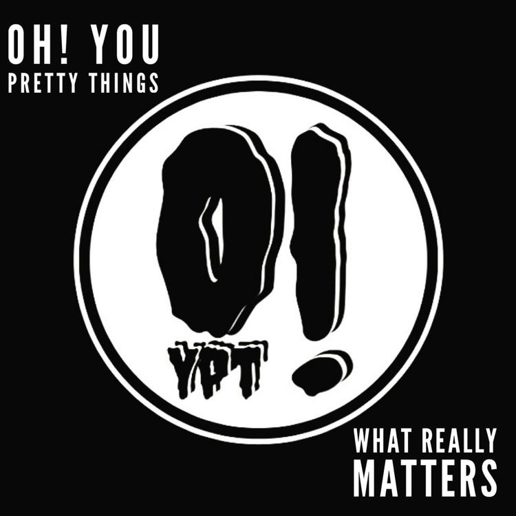 Oh! You Pretty Things's avatar image