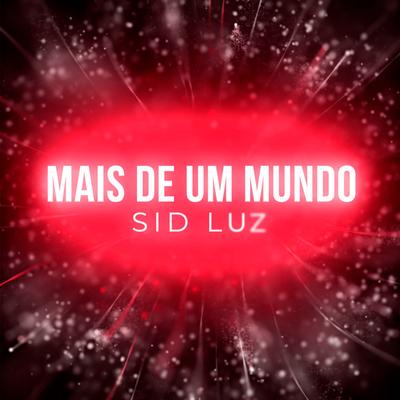 Mais de um Mundo By Sid Luz's cover