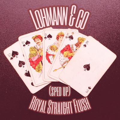 Royal Straight Flush (Sped Up Version) (Remix)'s cover