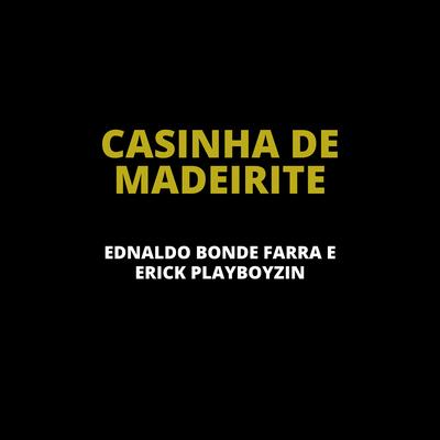 Casinha de Madeirite's cover