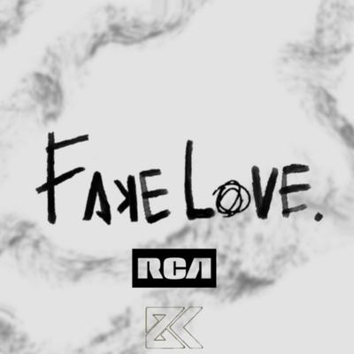 Fake Love By B'K's cover