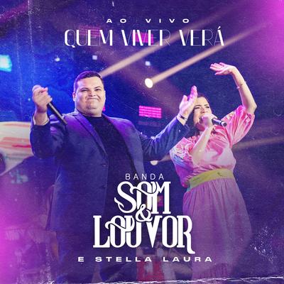 Quem Viver, Verá (Playback) By Banda Som e Louvor, Stella Laura's cover