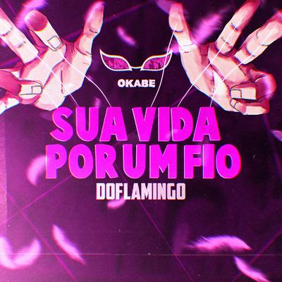 Sua Vida por um Fio (Doflamingo) By Okabe's cover