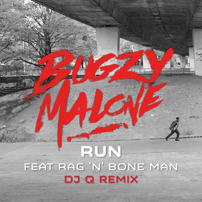 Run (feat. Rag'n'Bone Man) [DJ Q Remix]'s cover