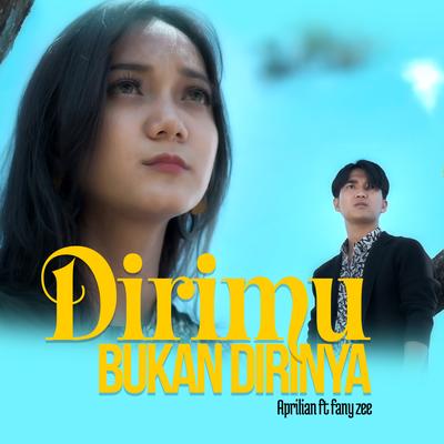 Dirimu Bukan Dirinya's cover