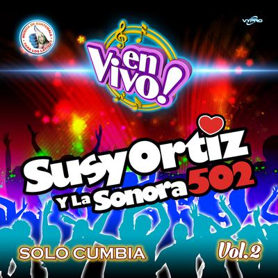 Solo Cumbia Vol. 2. Música de Guatemala para los Latinos (En Vivo)'s cover
