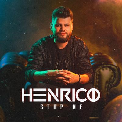 Stop Me By Henrico's cover