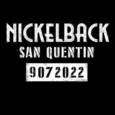 San Quentin By Nickelback's cover