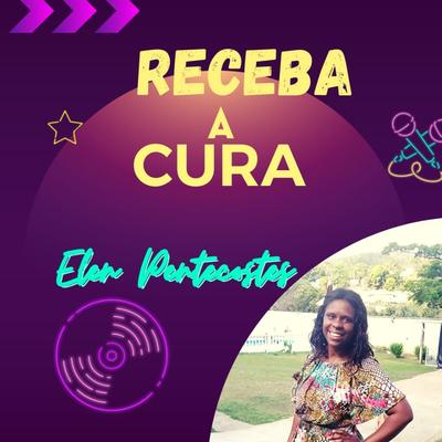 Receba a Cura By Elen pentecostes, FORJAC's cover