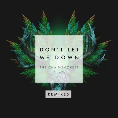 Don't Let Me Down (feat. Daya) (W&W Remix) By W&W, The Chainsmokers, Daya's cover
