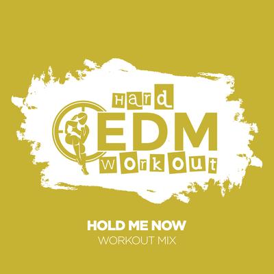 Hold Me Now (Workout Mix Edit 140 bpm)'s cover