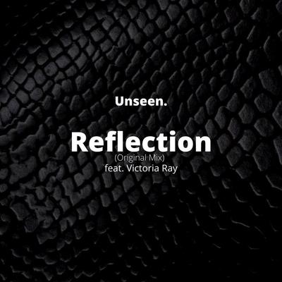 Reflection By Unseen., Victoria Ray's cover