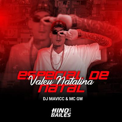 Valeu Natalina - Especial de Natal By Mc Gw, DJ MAVICC's cover