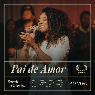 Pai de Amor (Ao Vivo) By Sarah Oliveira, BRAVE's cover