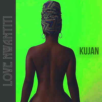 Love Nwantiti By KUJAN's cover