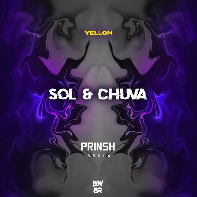 Sol & Chuva (PRINSH Remix) By Yellow Evening, PRINSH, Yellow's cover