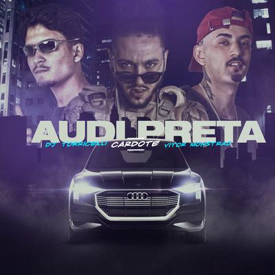 Audi Preta By DJ Torricelli, Cardote, Vitor Monstrão's cover