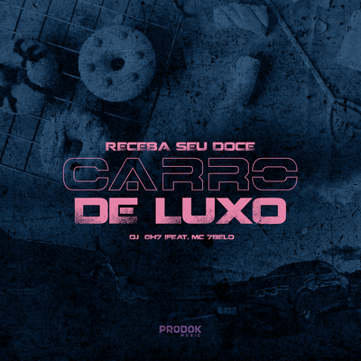 Carro de Luxo, Receba Seu Doce's cover