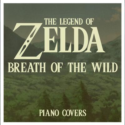 Revali's Theme (From "The Legend of Zelda: Breath of the Wild") [Piano Version]'s cover