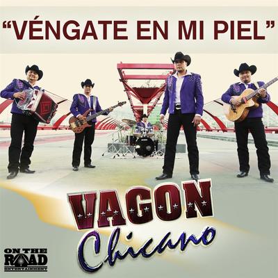 Vengate En Mi Piel By Vagon Chicano's cover