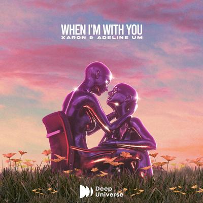 When I'm With You By Xaron, Adeline Um's cover