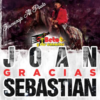 Homenaje al Poeta Gracias Joan Sebastian's cover