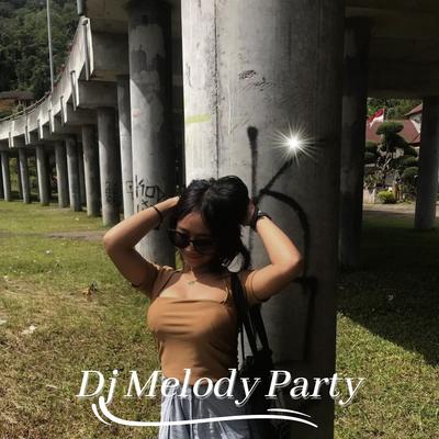 DJ Melody Party's cover