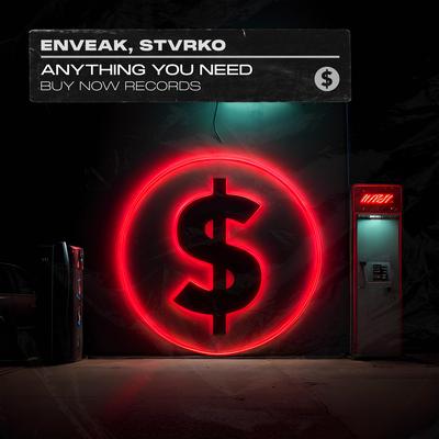 Anything You Need By Enveak, STVRKO's cover