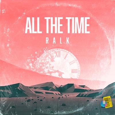 All the Time (Eu Tenho Medo) By Ralk's cover