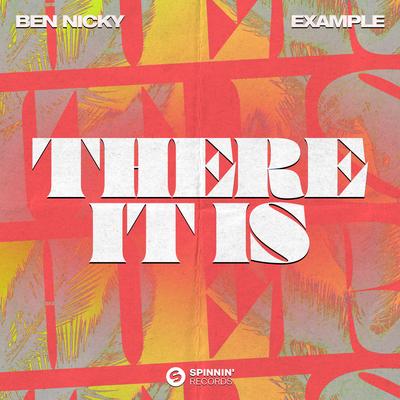 There It Is By Ben Nicky, Example's cover