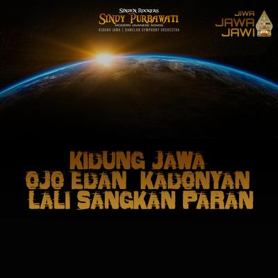 Kidung Jawa - Ojo Edan Kadonyan Lali Sangkan Paran's cover