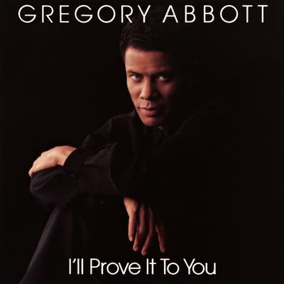 I'll Prove It to You By Gregory Abbott's cover