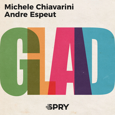 Glad (Vocal Mix) By Michele Chiavarini, Andre Espeut's cover