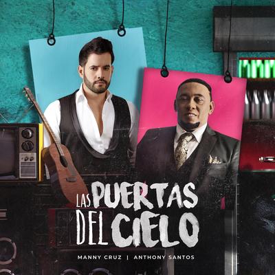 Las Puertas del Cielo By Manny Cruz, Anthony Santos's cover