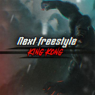 Next Freestyle King Kong By Konde Lk's cover