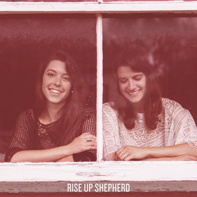 Rise Up Shepherd By Twin Bandit's cover