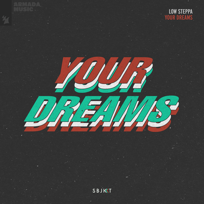 Your Dreams By Low Steppa's cover