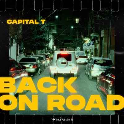Back On Road By Capital T's cover