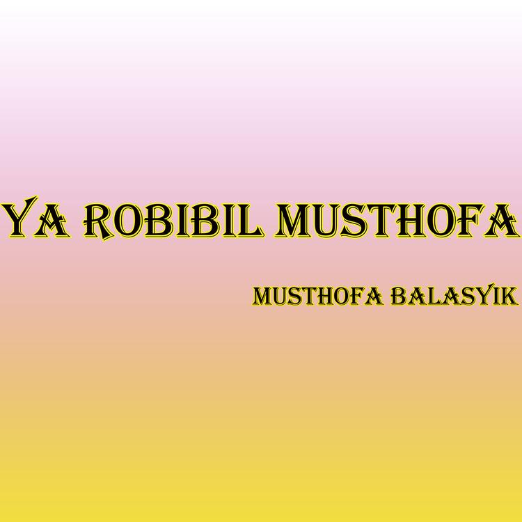 Musthofa Balasyik's avatar image